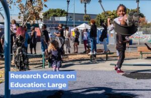 Spencer Foundation Large Research Grants on Education Program 2025 (up to $500,000)