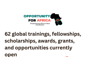 62 Global Trainings, Fellowships, Scholarships, Awards, Grants and Opportunities Currently Open – January 12, 2026