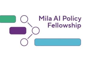 Mila AI Policy Fellowship 2026 (Paid) mila-ai-policy-fellowship-2026-(paid)