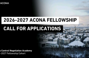 Arms Control Negotiation Academy (ACONA) Fellowship 2026-2027 arms-control-negotiation-academy-(acona) fellowship-2026-2027