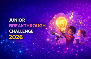 Breakthrough Junior Challenge 2026 ($250,000 prize) breakthrough-junior-challenge-2026-($250,000-prize)